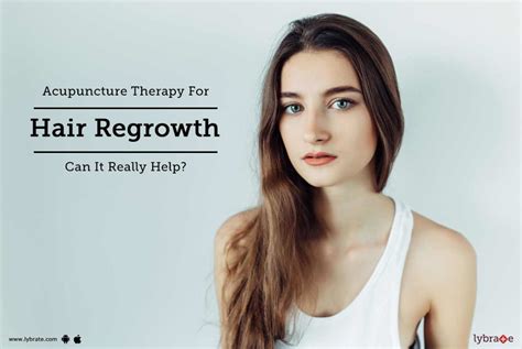 Acupuncture Therapy For Hair Regrowth Can It Really Help By Looks