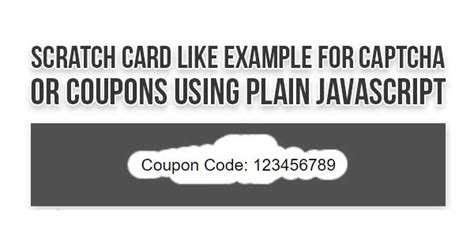 Scratch Card Like Example For Captcha Or Coupons Using Plain Javascript