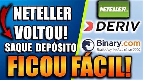 Como Fazer Saque E Dep Sito Na Deriv E Binary Por Neteller Novo Deriv