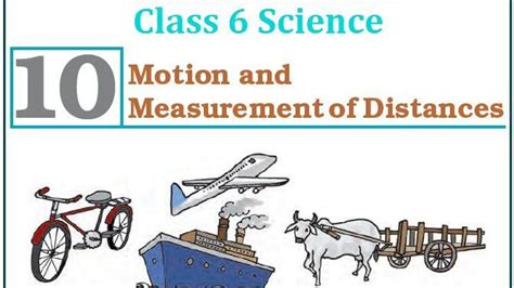 Ncert Class 6 Science Solutions Chapter 10 Motion And Measurement Of Distances