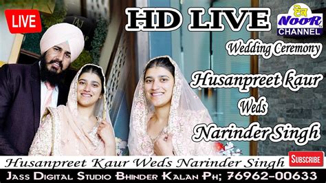 Hd Live Wedding Ceremony Husanpreet Kaur Weds Narinder Singh