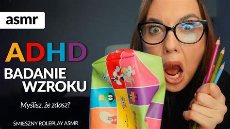 ADHD BADANIE WZROKU Zdasz ASMR Po Polsku YouTube