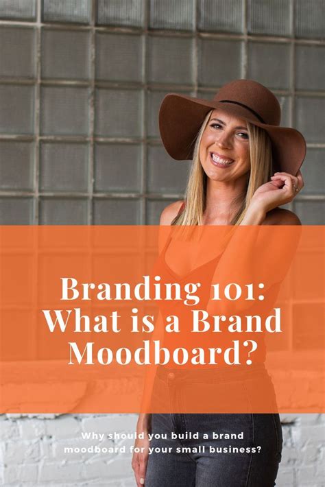 Branding 101 How To Create A Brand Moodboard Branding Blog Marketing Branding 101