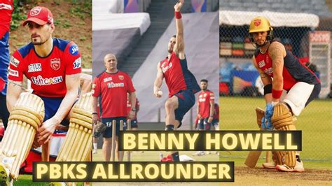 Benny Howell Punjab Kings Player Pbks All Rounder Bowling