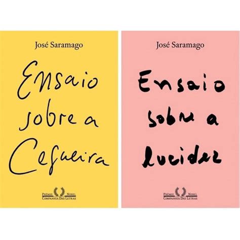 Ensaio Sobre A Cegueira E Ensaio Sobre A Lucidez Jos Saramago Editora