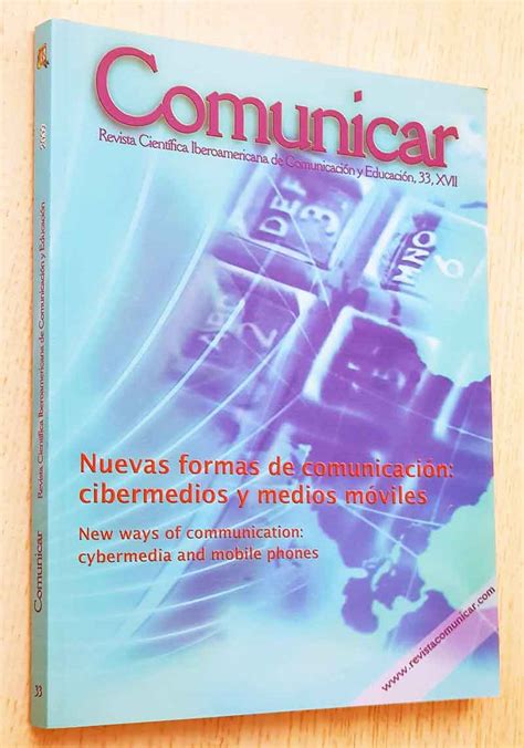 Nuevas Formas De ComunicaciÓn Cibermedios Y Medios MÓviles Revista Comunicar Nº 33 Libros