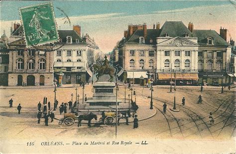 Orl Ans Orl Ans Place Du Martroi Et Rue Royale Carte Postale