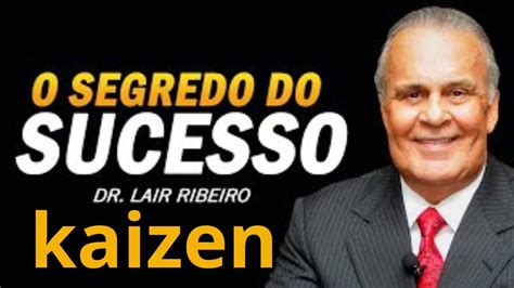 DR LAIR RIBEIRO O PODER DA COMUNICAÇÃO VÍDEO MOTIVACIONAL CURTO