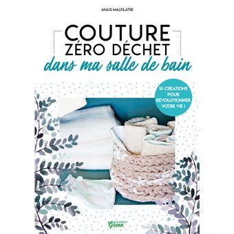 Couture Z Ro D Chet Dans Ma Salle De Bain Broch Ana S Malfilatre