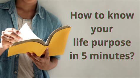 How To Know Your Life Purpose In Minutes Youtube