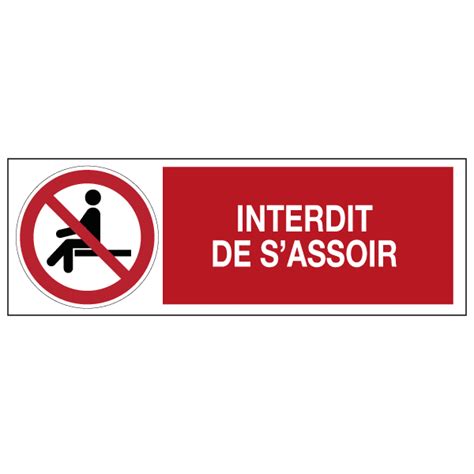 Panneau Interdit de s Asseoir ISO 7010 OZC Signalétique