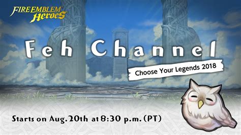 Feh Channel Choose Your Legends Kicks Off On At Pt