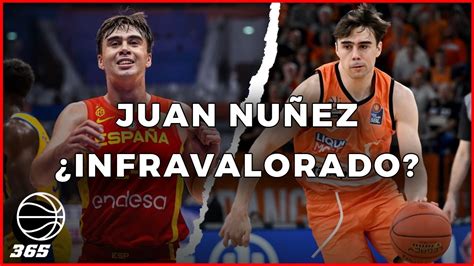 Juan N Ez Podr A Ser Un Gran Infravalorado Del Draft Nba Basket