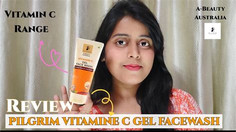 Pilgrim Vitamin C Gel Facewash For Brighten Skin Facewash Review Youtube