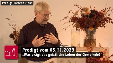 Predigt vom 05 11 2023 Was prägt das geistliche Leben der Gemeinde