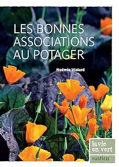 Amazon Fr Les Bonnes Associations Au Potager Vialard No Mie Livres