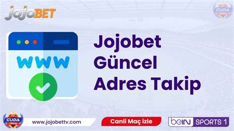 Jojobet Güncel Adres Takip Jojobet TV