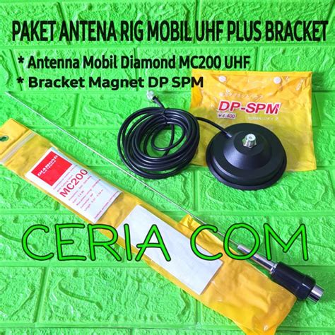 Jual PAKET ANTENA RADIO RIG MOBIL UHF MC200 DIAMOND MC200 PLUS BRACKET