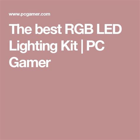 The Best RGB LED Lighting Kit PC Gamer Led Light Kits Rgb Led