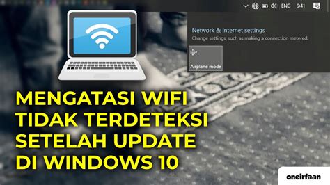 Cara Mengembalikan Wifi Yang Hilang Di Windows 10 Youtube