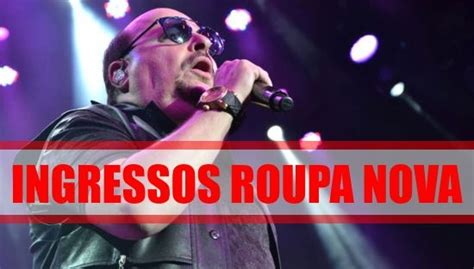 Shows Do Roupa Nova Ingressos Datas Ief Not Cias