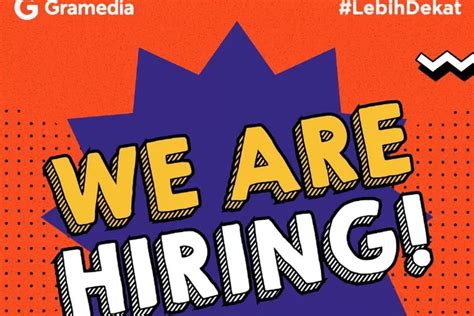 Info Loker Terbatas Gramedia Buka Lowongan Kerja Untuk Posisi