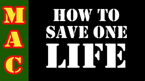 How To Save One Life Youtube