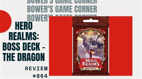 Bower S Game Corner Hero Realms Boss Deck Dragon Review Youtube