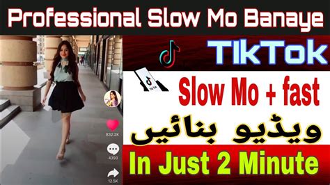 Tik Tok Slow Mo Video Tutorial Howto Make Slow Motion And Fast Motion