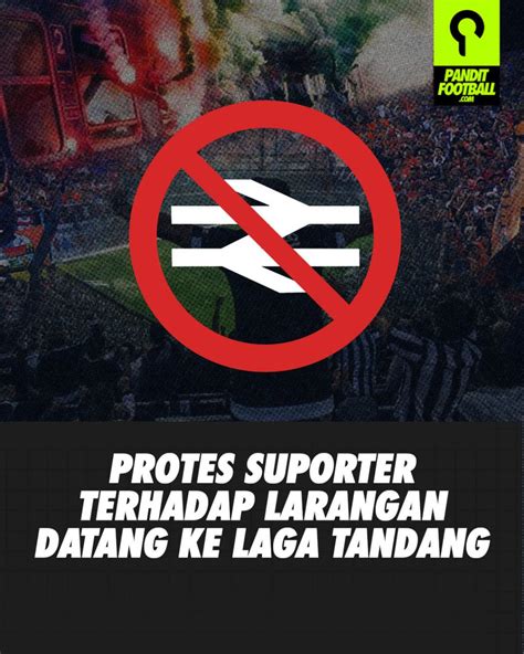 Panditfootball On Twitter Pelarangan Suporter Tandang Tanpa