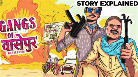 Gangs Of Wasseypur Story Explained After 8 Years Leter Hindi Youtube