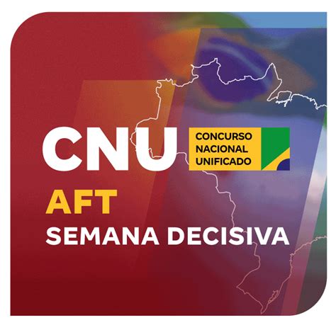 Aft No Concurso Nacional Unificado Cnu Semana Decisiva