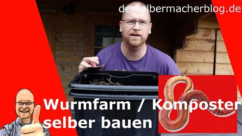 Wurm Komposter Bauen Wurmfarm W Rmer Z Chten Youtube