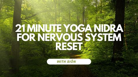 21 Minute Yoga Nidra For Nervous System Reset Sion Jones Youtube