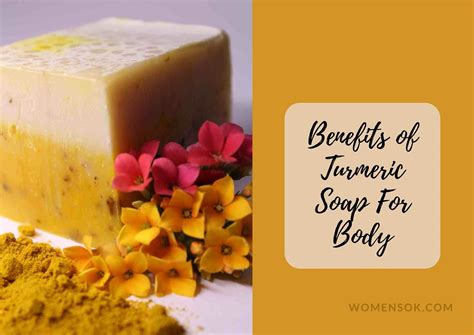 Turmeric Soap Benefits For Body 8 Unbelievable Ways This Ayurvedic S