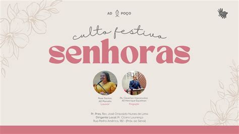 CULTO FESTIVO AS SENHORAS ACESS EM LIBRAS 17 09 2023 YouTube