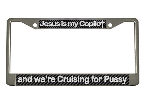 Jesus Is My Copilot Cruising For Pussy Design Heavy Duty Metal Car