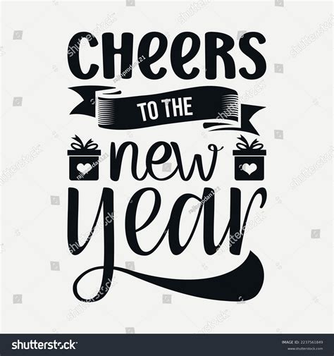 Cheers New Year Svg Quotes Desig Stock Vector (Royalty Free) 2237561849 ...