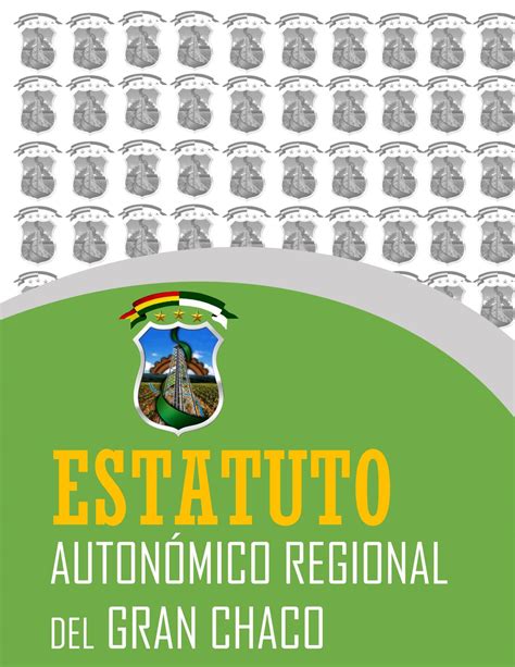 Estatuto Autonómico Regional del Gran Chaco by Asamblea Regional del