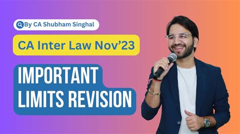 CA Inter Law All Limits Revision CA Shubham Singhal AIR 4 The