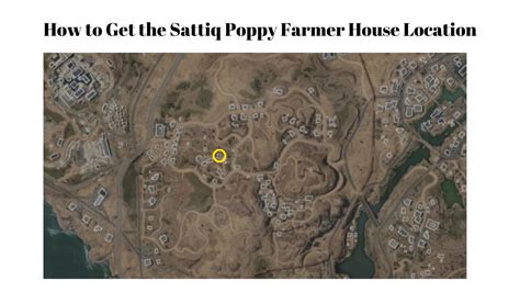 How To Get The Sattiq Poppy Farmer House Location