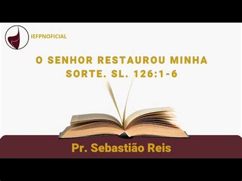 O Senhor Restaurou Minha Sorte Sl Pr Sebasti O Reis