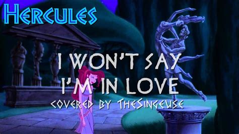 Hercules I Won T Say I M In Love COVER YouTube