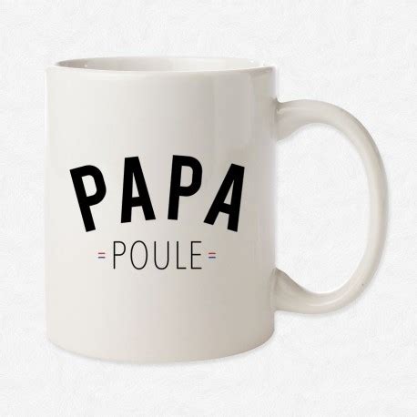 Mug Blanc Papa Poule Mayooo T Shirts Et Accesoires Cool Pour Gens Cool