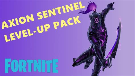 Axion S Sentinel S Level UP Pack Review Gameplay FORTNITE Fortnite