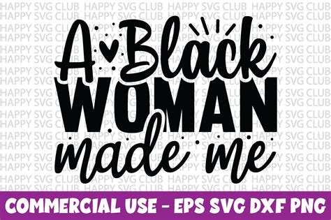 A Black Woman Made Me Graphic By Happy Svg Club · Creative Fabrica