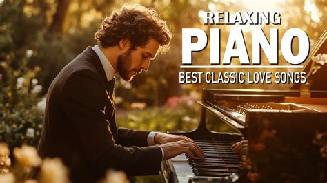 TOP 200 Romantic Piano Love Songs Best Love Songs Of All Time