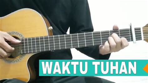 Waktu Tuhan Ndc Worship Chord Mudah Gitar Fingerstyle Youtube