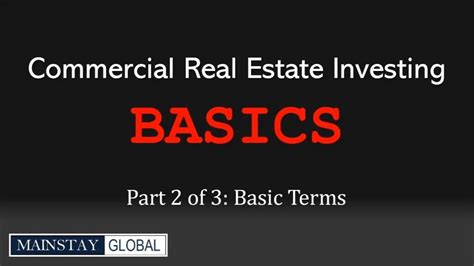 Commercial Real Estate Investing Basics Part 2 Of 3 Basic Terms Youtube