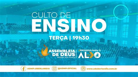 Culto Da Ensino ADMPTV 25 07 2023 2023prossigoparaoalvo YouTube